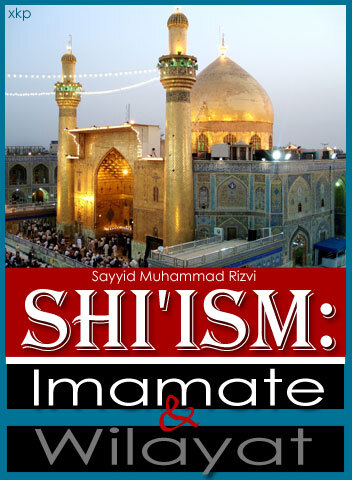 Shiʻism: Imamate and Wilayat