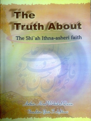 Truth about Shia Ithna 'Ashari Faith