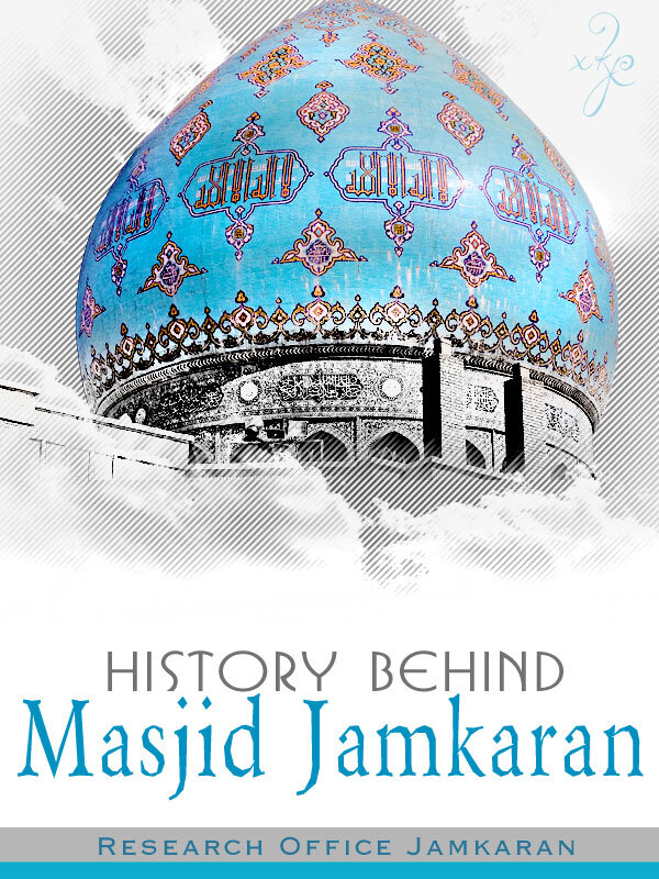 History behind Masjid Jamkaran