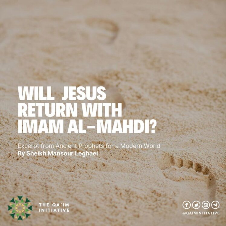 Will Jesus return with Imam al-Mahdi?