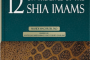 A Historical Research on the Lives of the 12 Shia Imams