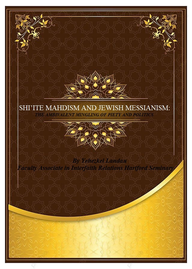 Shi’ite Mahdism and Jewish Messianism