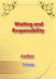 Waiting and Responsibility 