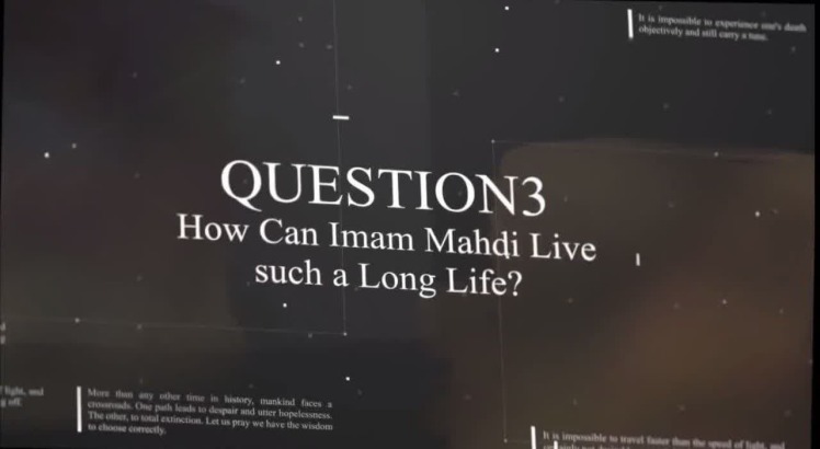 How can Imam Mahdi live such a long life?