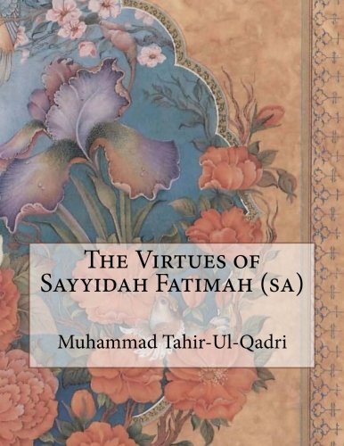 The Virtues of Sayyidah Fatimah 