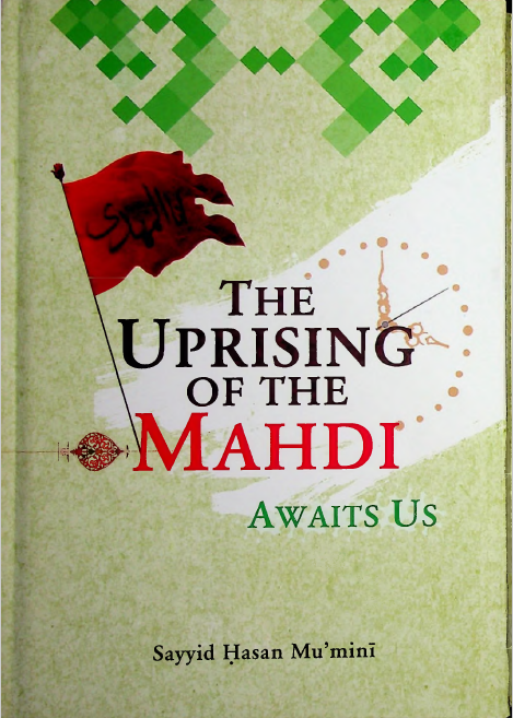 The Uprising of the Mahdi Awaits Us
