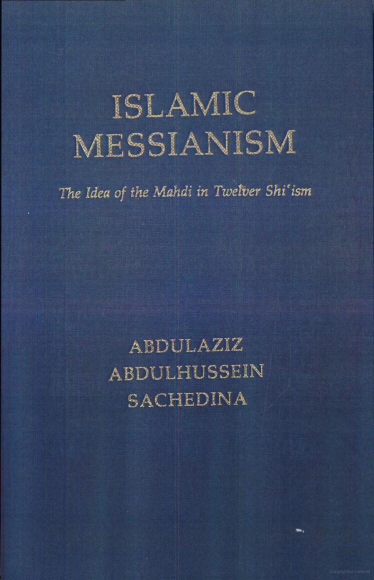 Islamic Messianism : The Idea of Mahdi in Twelver Shiìsm