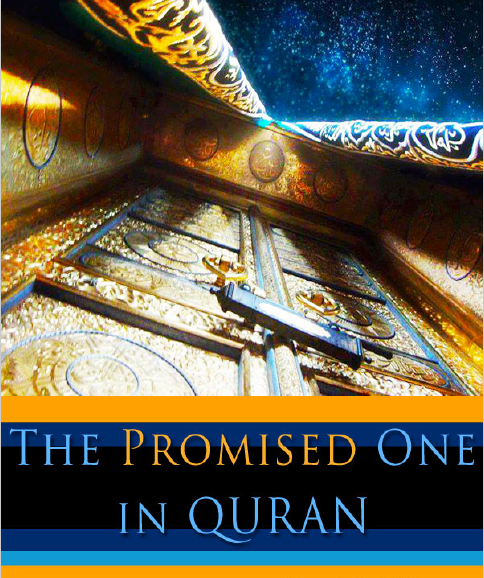 The Promised one in the Quran