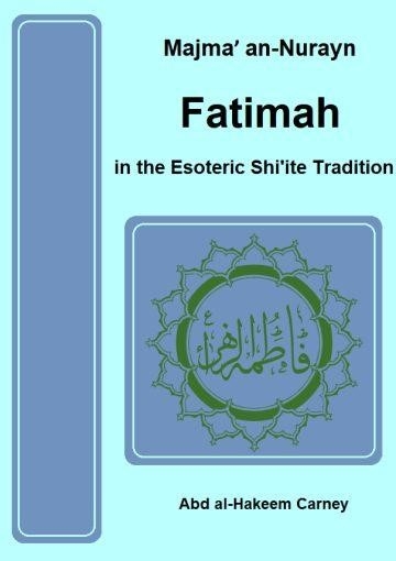 Fatima in the Esoteric Shi'ite Tradition