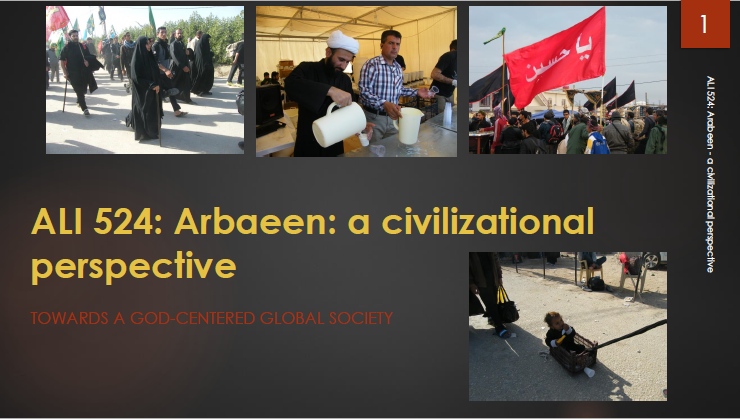 Arbaeen: A civilizational perspective